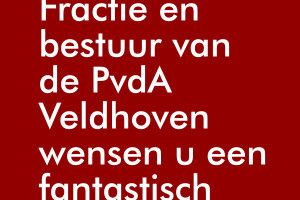PvdA Veldhoven wenst u een fantastisch 2017